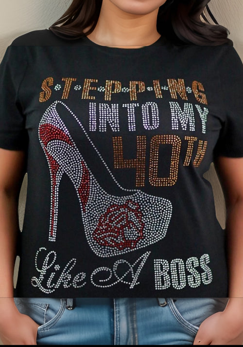 Women’s Bling Top: Stepping into my (30th/40th/50th/60th) Like A Boss