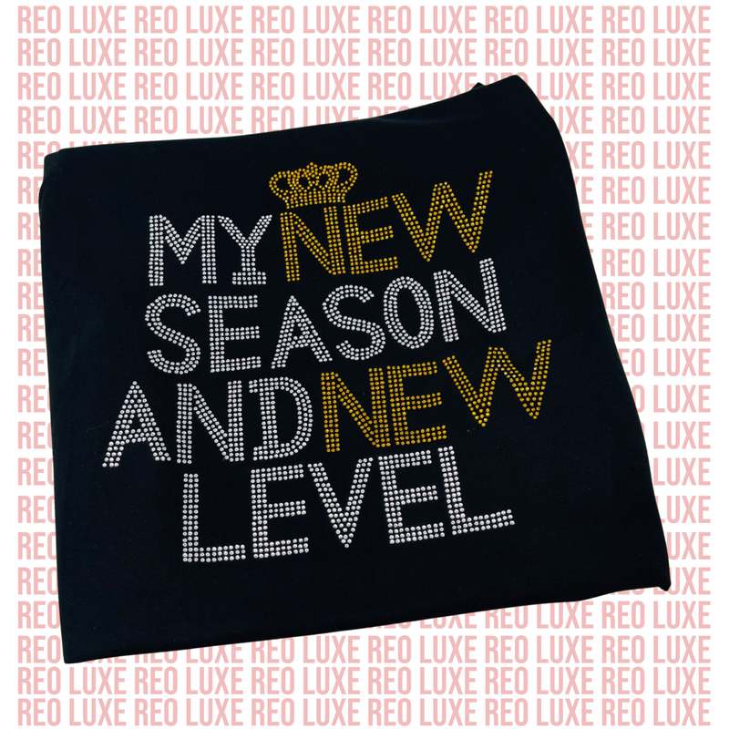 My New Season and New Level Swaronski Rhinestone T-Shirt