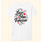 Love you Forever T-Shirt